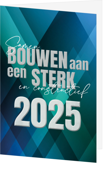 Kerstkaart - Samen bouwen aan een sterk 2025!